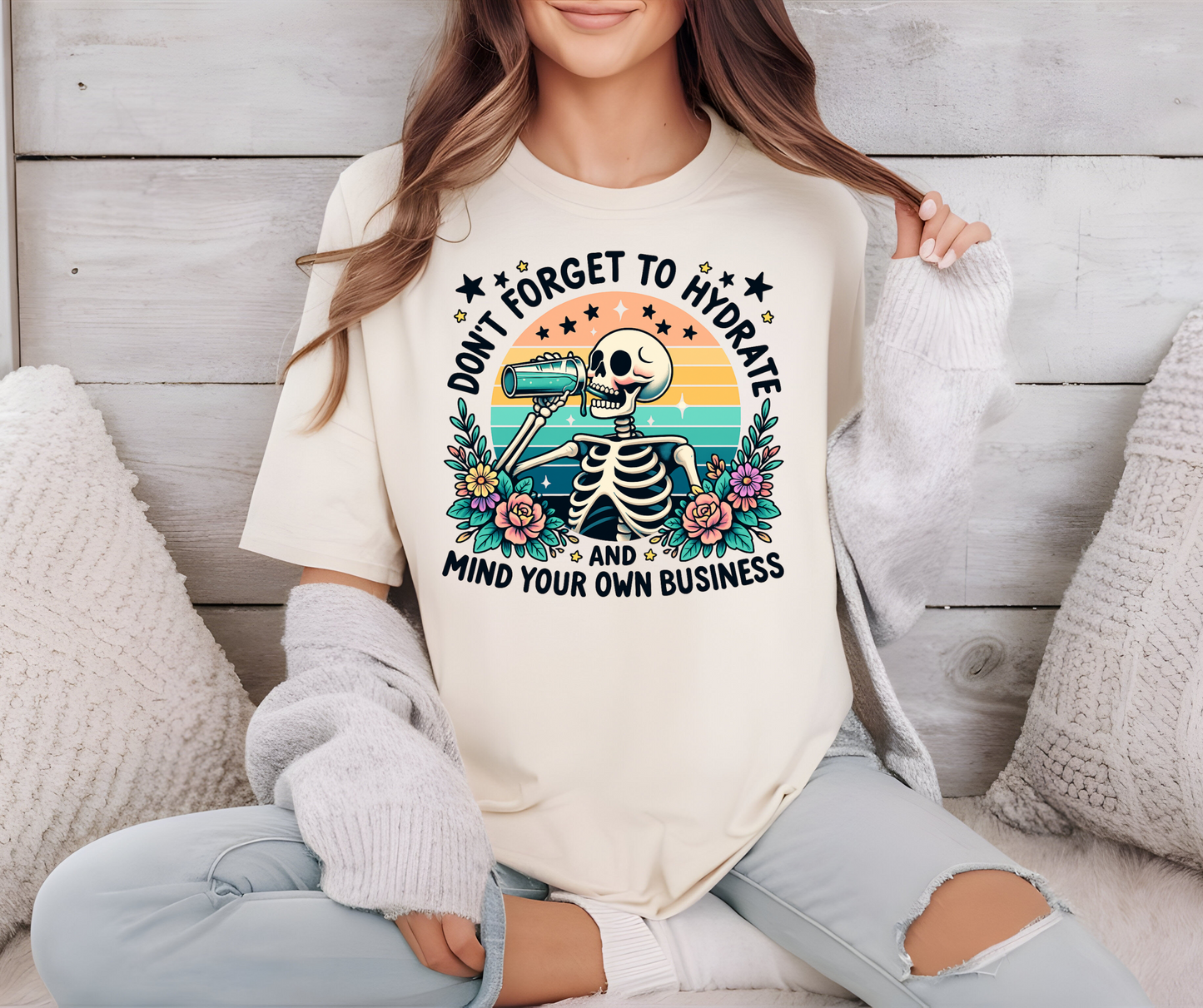 Graphic T-Shirt With Skeleton Drinking And The Text Don't Forget To Hydrate And Mind Your Own Business