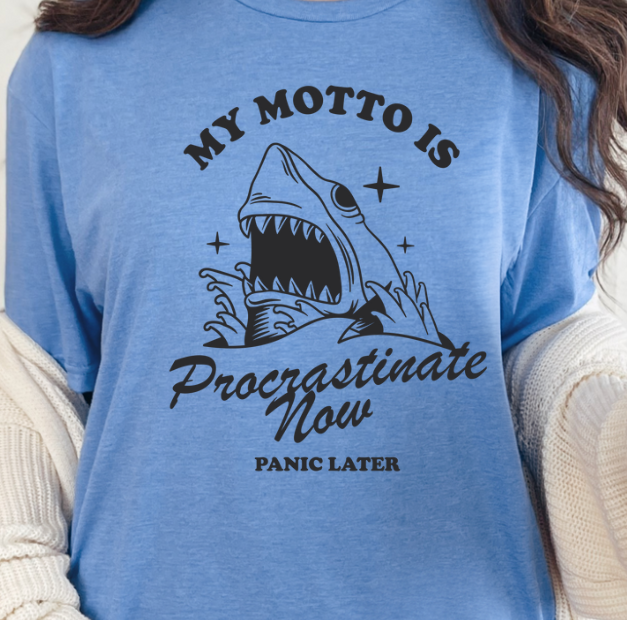Graphic T-Shirt With Shark Graphic And Text My Motto Is Procrastinate Now Panic Later