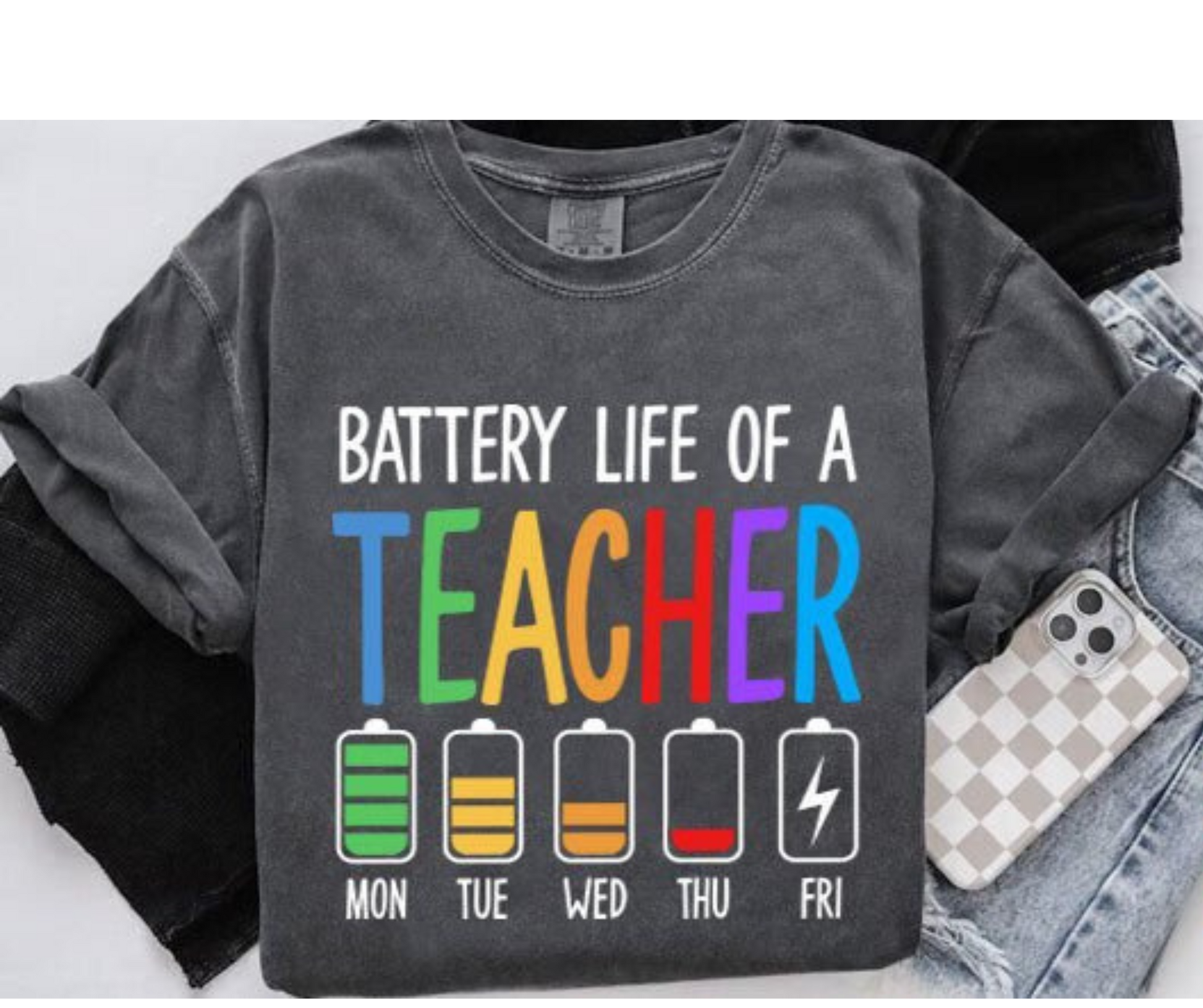Graphic T-Shirt With The Text Battery Life Of A Teacher - Pepper