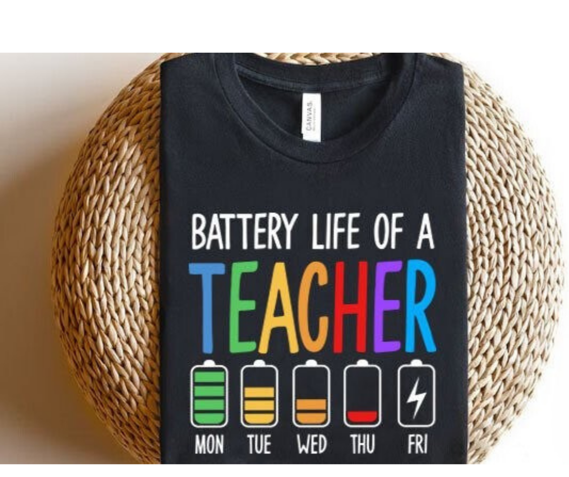 Graphic T-Shirt With The Text Battery Life Of A Teacher