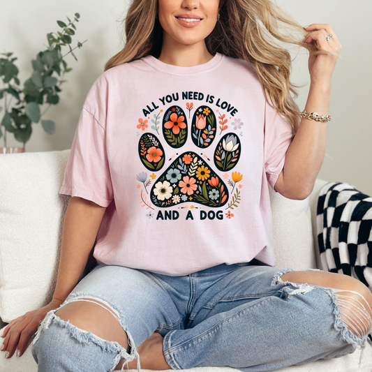 Graphic T-Shirt With  Floral Paw And The Text All You Need Is Love And A Dog