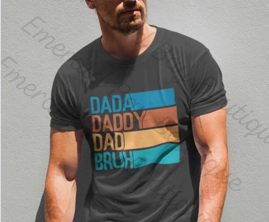 Graphic T-Shirt With The Text Dada Daddy Dad Bruh