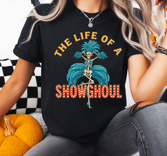 Graphic T-shirt With A Skeleton Dancer Design And Text The Life Of A Showghoul